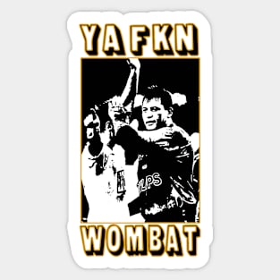 Balmain Tigers - Steve Roach - YA FKN WOMBAT! Sticker